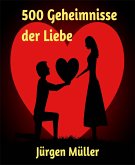 500 Geheimnisse der Liebe (eBook, ePUB)