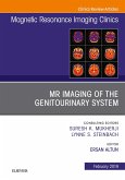 MRI of the Genitourinary System, An Issue of Magnetic Resonance Imaging Clinics of North America (eBook, ePUB)