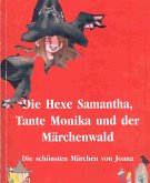 Hexe Samantha und der Märchenwald, Teil 1 (eBook, ePUB)