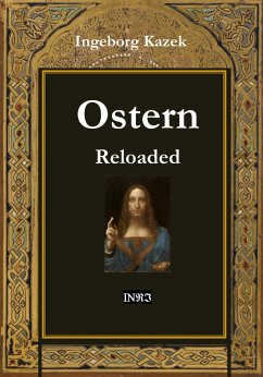 Ostern Reloaded (eBook, ePUB) - Kazek, Ingeborg