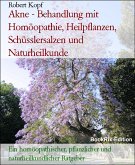 Akne - Behandlung mit Homöopathie, Heilpflanzen, Schüsslersalzen und Naturheilkunde (eBook, ePUB)