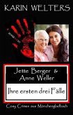 Jette Berger und Anne Weller - Ihre ersten drei Fälle (eBook, ePUB)