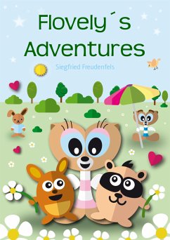 Flovely´s Adventures (eBook, ePUB) - Freudenfels, Siegfried