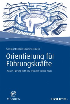 Orientierung für Führungskräfte (eBook, PDF) - Gorbach, Andreas; Dannath-Schuh, Julia; Cusumano, Franziska