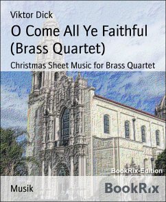 Cover O Come All Ye Faithful (Brass Quartet) (eBook, ePUB)