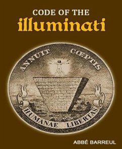 Code of the Illuminati (eBook, ePUB) - Barreul, Abbe