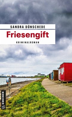 Friesengift / Dirk Thamsen Bd.8 (eBook, PDF) - Dünschede, Sandra