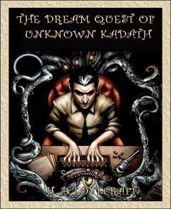 The Dream Quest of Unknown Kadath (eBook, ePUB) - P. Lovecraft, H.