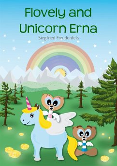 Flovely and Unicorn Erna (eBook, ePUB) - Freudenfels, Siegfried