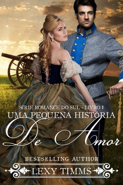 Cover Uma Pequena Historia de Amor - Serie Romance do Sul - Livro 1 (eBook, ePUB)