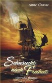 Sehnsucht nach Freiheit (eBook, ePUB)