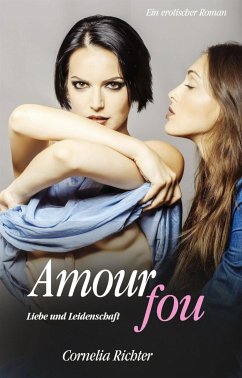 Amour fou (eBook, ePUB) - Richter, Cornelia