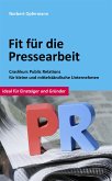 Fit für die Pressearbeit (eBook, ePUB)