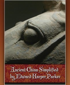 Ancient China Simplified (eBook, ePUB) - Harper Parker, Edward