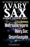 Weltraumkriegerin Avary Sax: Gesamtausgabe (eBook, ePUB)