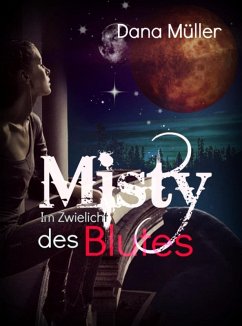 Misty - Im Zwielicht des Blutes (eBook, ePUB) - Müller, Dana