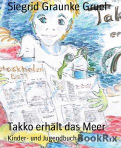 Takko erhält das Meer (eBook, ePUB) - Graunke Gruel, Siegrid
