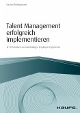 Talent Management erfolgreich implementieren (eBook, ePUB)