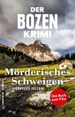 Der Bozen-Krimi: Mörderisches Schweigen - Gegen die Zeit (eBook, ePUB)