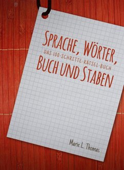 Sprache, Wörter, Buch und Staben (eBook, ePUB) - Thomas, Marie L.