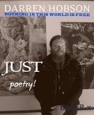 Nothing In This World Is Free, Just Poetry! (eBook, ePUB)