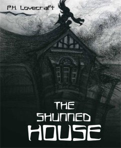 The Shunned House (eBook, ePUB) - P. Lovecraft, H.