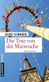 Die Tote von der Maiwoche (eBook, PDF)