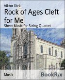Rock of Ages Cleft for Me (eBook, ePUB)