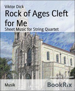 Rock of Ages Cleft for Me (eBook, ePUB) - Dick, Viktor