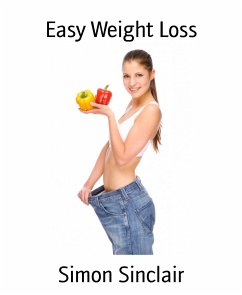 Easy Weight Loss (eBook, ePUB) - Sinclair, Simon