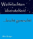 Weihnachten überstehen! (eBook, ePUB)