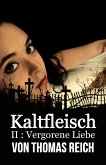 Kaltfleisch II (eBook, ePUB)