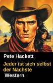 Jeder ist sich selbst der Nächste (eBook, ePUB) Jeder ist sich selbst der Nächste (eBook, ePUB)