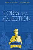 Form of a Question (eBook, PDF) Form of a Question (eBook, PDF)