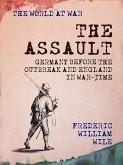 The Assault Germany Before the Outbreak and England in War-Time (eBook, ePUB)