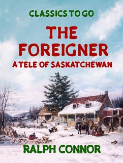 Cover The Foreigner A Tale of Saskatchewan (eBook, ePUB)