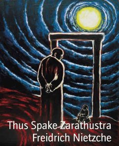 Thus Spake Zarathustra (eBook, ePUB) - Nietzche, Freidrich