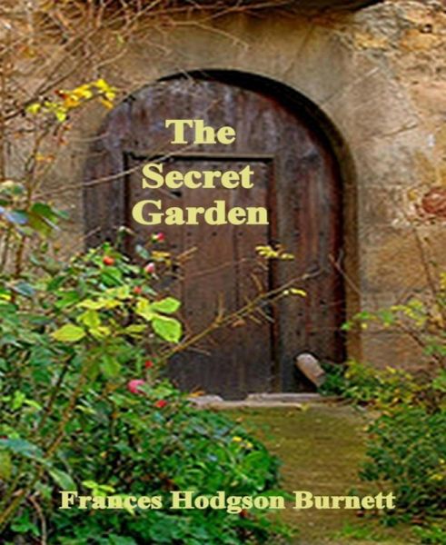 The Secret Garden (eBook, ePUB) The Secret Garden (eBook, ePUB)