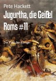 Jugurtha, die Geißel Roms #11 (eBook, ePUB)