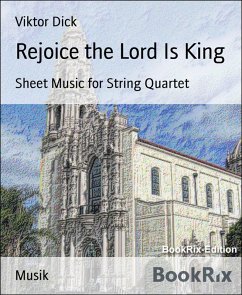 Cover Rejoice the Lord Is King (eBook, ePUB)