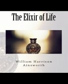 The Elixir of Life (eBook, ePUB)