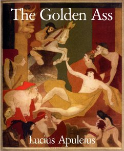 The Golden Ass (eBook, ePUB) - Apuleius, Lucius