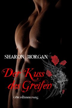 Der Kuss des Greifen (eBook, ePUB) - Morgan, Sharon