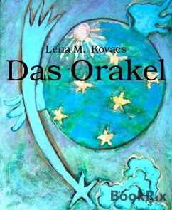 Das Orakel (eBook, ePUB) - M. Kovacs, Lena
