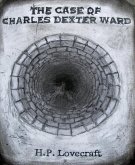 The Case of Charles Dexter Ward (eBook, ePUB)