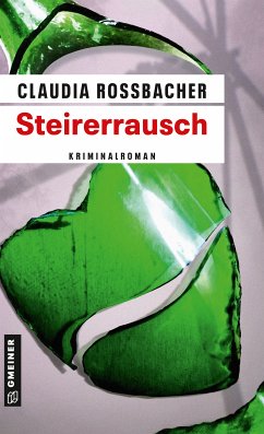 Steirerrausch (eBook, ePUB) - Rossbacher, Claudia