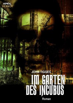 IM GARTEN DES INCUBUS (eBook, ePUB) - Tigges, John