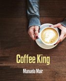 Coffee King (eBook, ePUB)