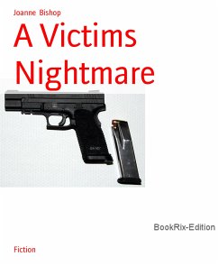 A Victims Nightmare (eBook, ePUB) - Bishop, Joanne