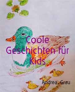 Coole Geschichten für Kids (eBook, ePUB) - Grau, Andrea